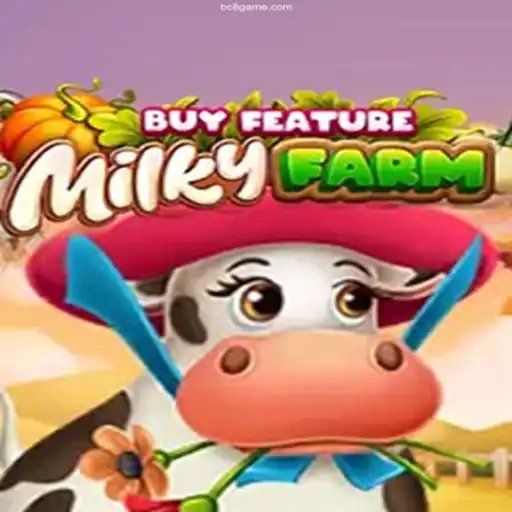 Discover the Magic of MilkyFarmBuyFeature: An Exciting Online Casino Game